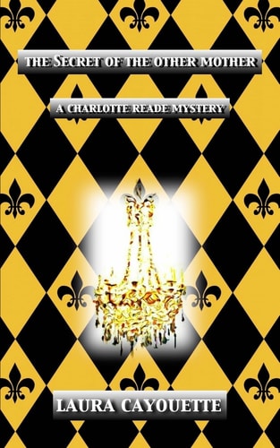 The Secret of the Other Mother A Charlotte Reade Mystery