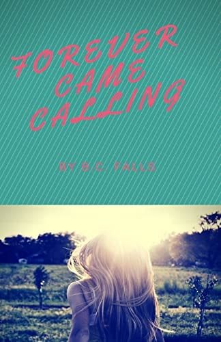Forever Came Calling