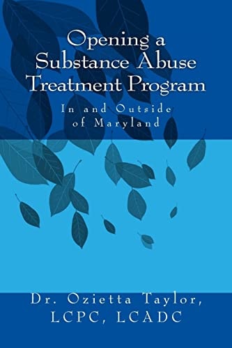 Opening a Substance Abuse Treatment Program In and Outside of Maryland