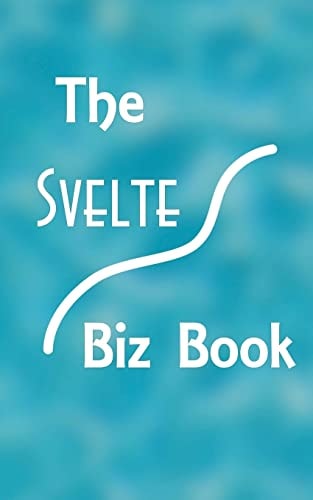 The Svelte Biz Book