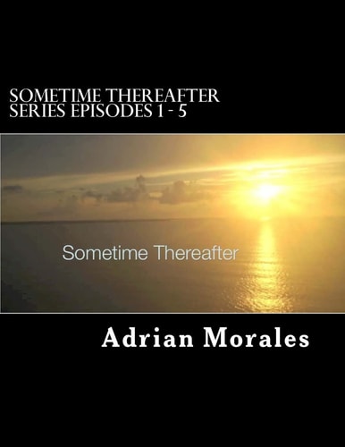 Sometime Thereafter Series Episode 1 -5