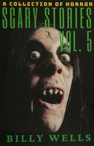 Scary Stories A Collection of Horror-Volume 5