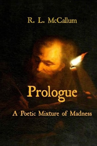 Prologue A Poetic Mixture of Madness