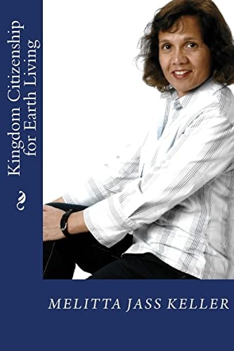 Kingdom Citizenship for Earth Living