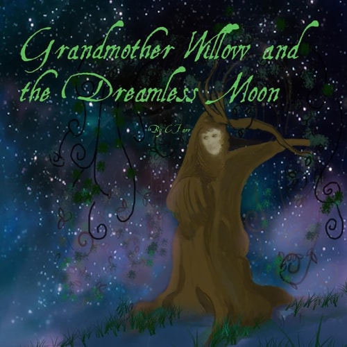 Grandmother Willow and The Dreamless Moon