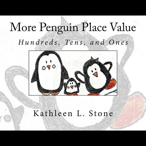 More Penguin Place Value Hundreds, Tens, and Ones