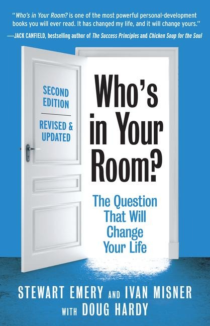 Whos in Your Room? Revised and Updated: The Question That Will Change Your Life