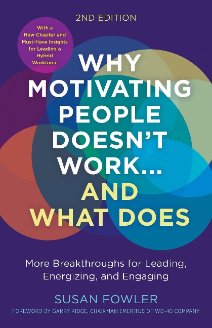 Why Motivating People Doesnt Work--and What Does