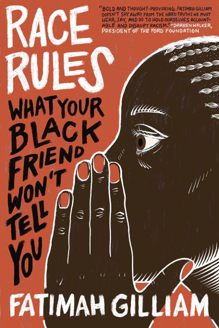 Race Rules: What Your Black Friend Wont Tell You