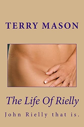 The Life Of Rielly John Rielly that Is.