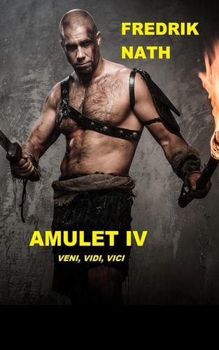 Amulet IV Veni, Vidi, Vici