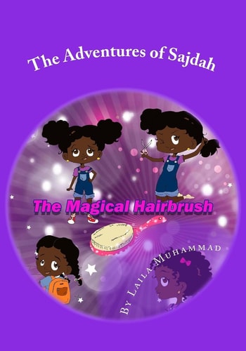 The Adventures of Sajdah The Magical Hairbrush