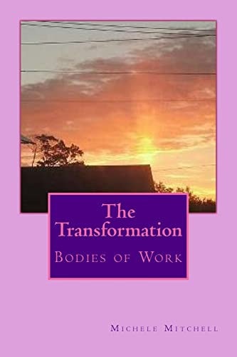 The Transformation Bodies of Work