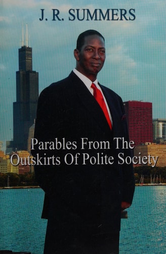 Parables From The Outskirts Of Polite Society