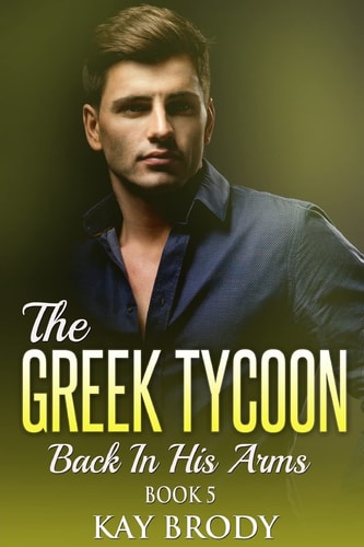 Back In His Arms A Billionaire New Adult Romance, Book 5