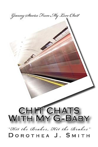 CHIT CHATS With My G-Baby "Hit the Brakes, Hit The Brakes"