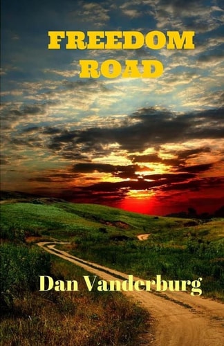 Freedom Road (Texas Legacy Family Saga: Book 3)