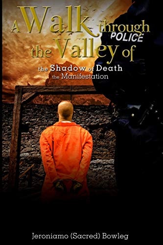 A Walk Through the Valley of the Shadow of Death