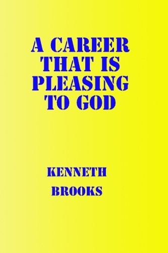 A Career That Is Pleasing to God