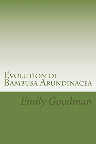Evolution of Bambusa Arundinacea Includes Cases and Practical Understanding
