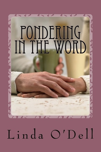 Pondering In the Word Devotionals From Prison Ministry