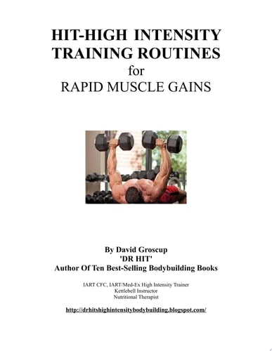 HIT-HIGH INTENSITY TRAINING ROUTINES for RAPID MUSCLE GAINS