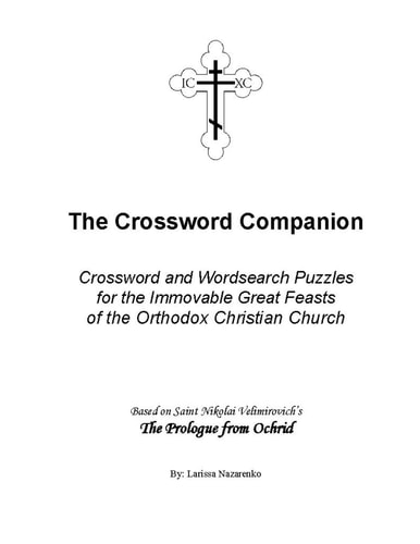 Crossword Companion Crossword and Wordsearch Puzzles for the Immovable Great Feasts of the Orthodox Christian Church