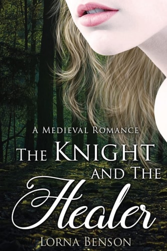 The Knight and The Healer A Historical Romance