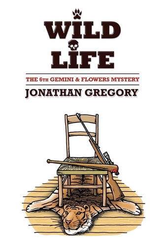 Wild Life The Sixth Gemini and Flowers Mystery