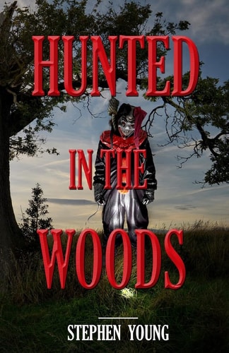 HUNTED in the WOODS Something in the Woods Is Hunting People