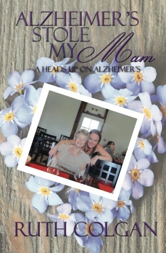 Alzheimer's Stole My Mam