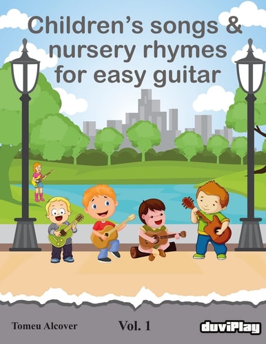 Children's Songs and Nursery Rhymes for Easy Guitar. Vol 1