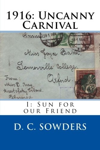 1916: Uncanny Carnival I: Sun for Our Friend
