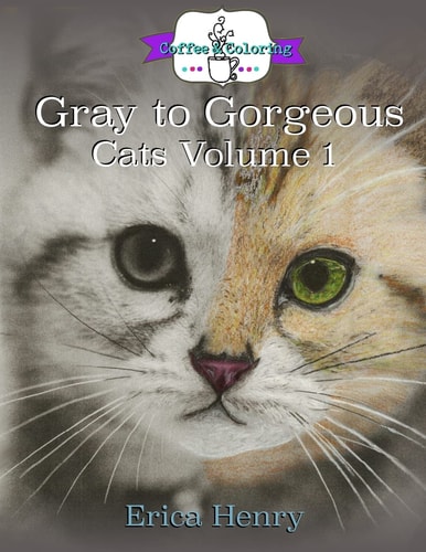 Gray to Gorgeous: Cats Vol 1 A Grayscale Coloring Book for Grownups