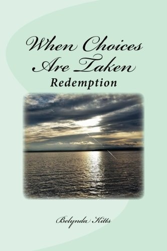 When Choices Are Taken Redemption