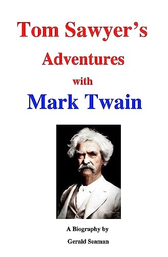 Tom Sawyer's Adventures with Mark Twain