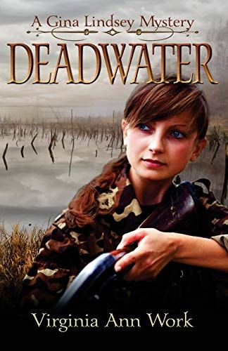 Deadwater A Gina Lindsey Mystery