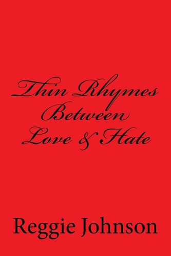 Thin Rhymes Between Love and Hate