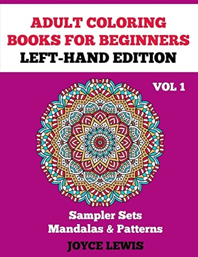 Adult Coloring Books for Beginners - Left-Hand Edition Sampler Sets - Mandalas and Patterns