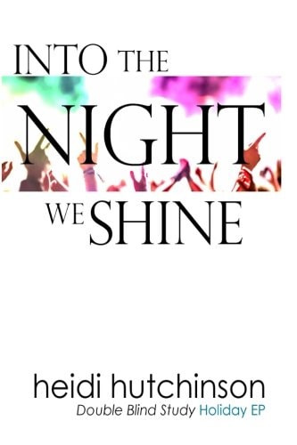 Into the Night We Shine