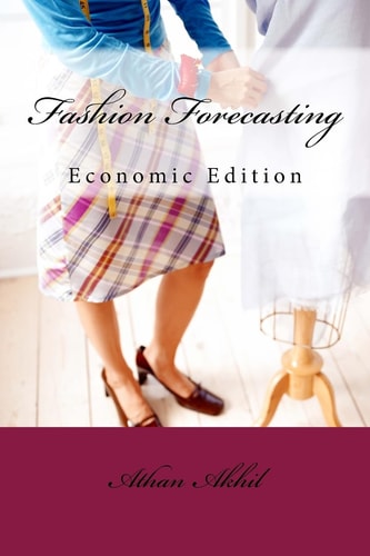 Fashion Forecasting Economic Edition