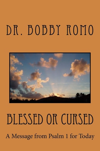 Blessed Or Cursed A Message from Psalm 1 for Today