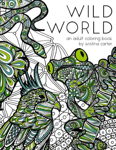 Wild World An Adult Coloring Book