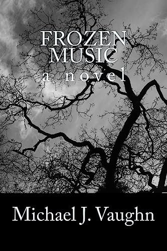Frozen Music A Novel