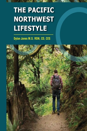 The Pacific Northwest Lifestyle