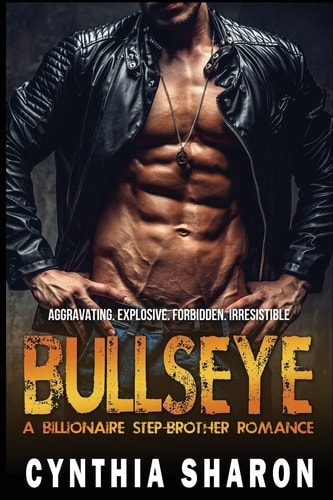 Bullseye A Billionaire Stepbrother With Benefits Romance