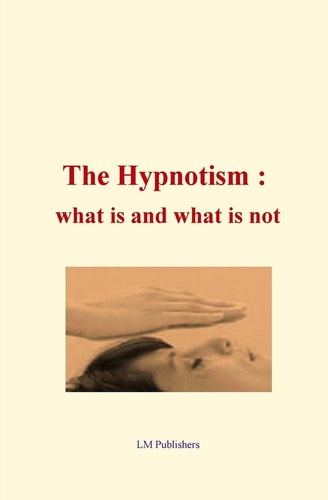 The Hypnotism What is and what is Not