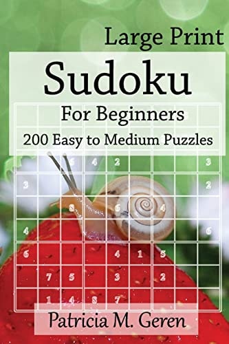 Large Print Sudoku For Beginners 200 Easy to Medium Puzzles: Sudoku Puzzle Book for Sharpening Concentration and Reasoning Skills.