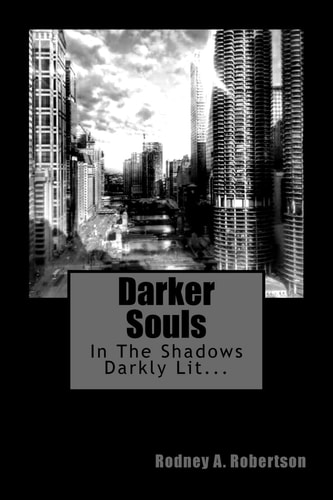 Darker Souls In The Shadows Darkly Lit...