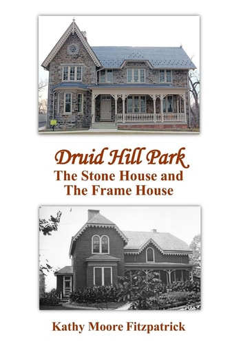 Druid Hill Park The Stone House and the Frame House